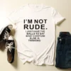 I'm Not Rude Letter Print Women T Shirt Short Sleeve O Neck Loose Women Tshirt Ladies Tee Shirt Tops Clothes Camisetas Mujer - Image 2