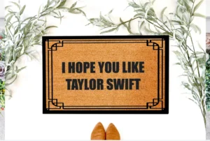 Felpudo I Hope You Like Taylor Swift Doormat Rubber Non Slip Floor Door Mat Outdoor Indoor Porch Patio Room Rug Home Decor - Image 4