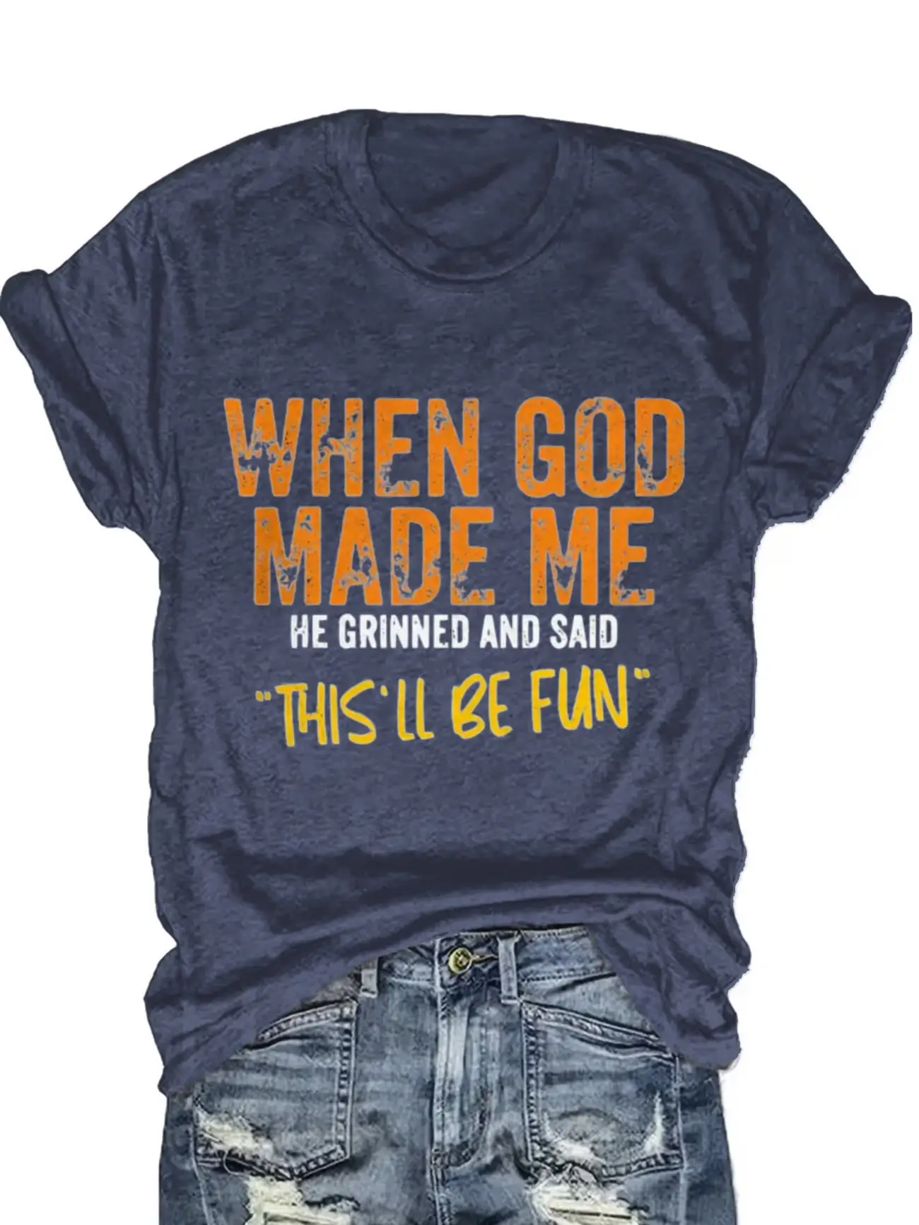 Plus size women's short sleeve T-shirt When God Made Me He Grinned And Said This Ll Be Fun breathable fabric summer outfits